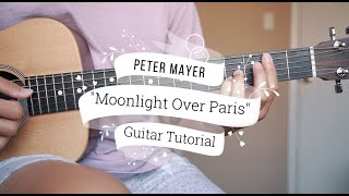 Moonlight Over Paris - Peter Mayer ( Guitar Tutorial )