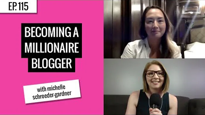 [Ep. 115] | How to Become a Millionaire Blogger - ...