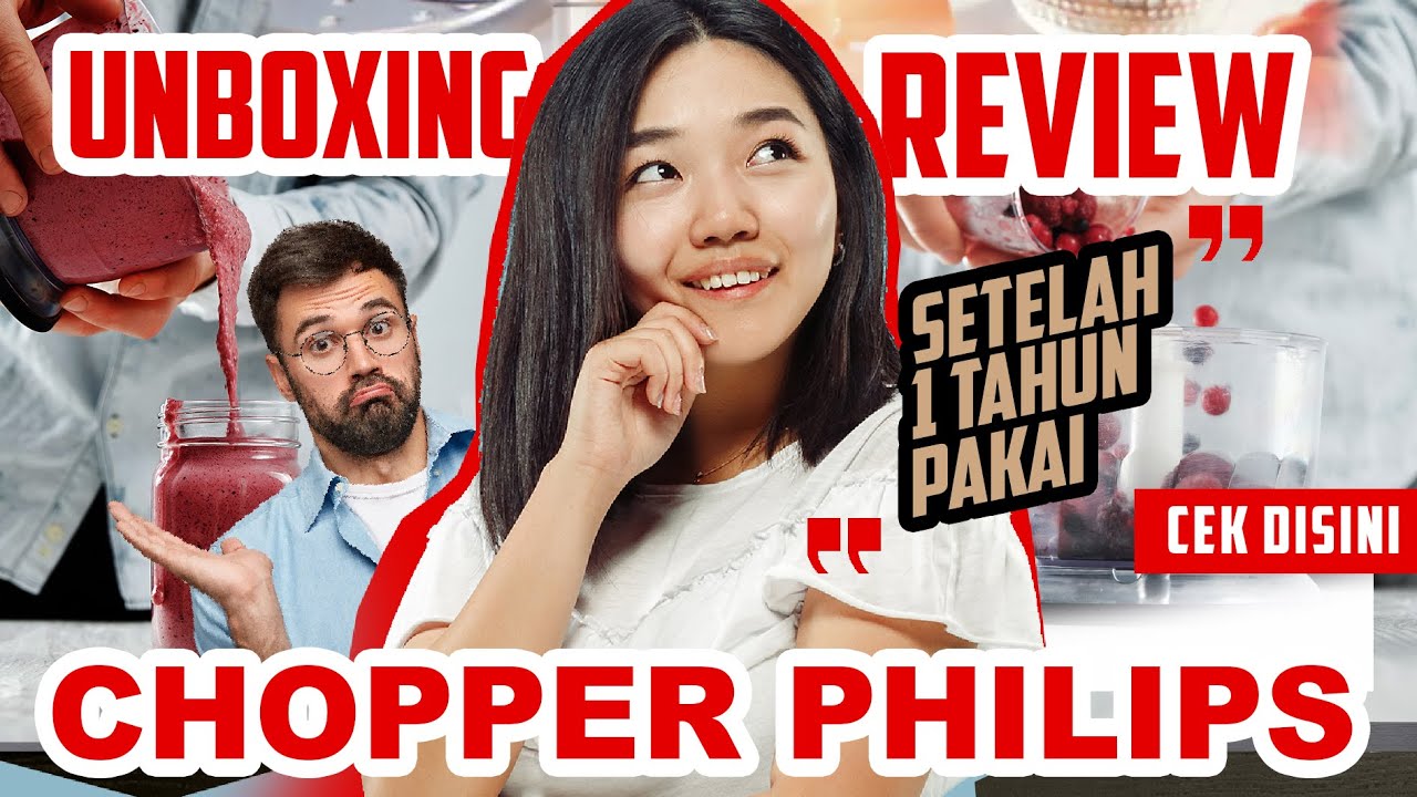 Unboxing dan Review Chopper Philips Blender Terlaris HR7310 YouTube