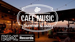 Summer Jazzhop Music with Coffee Shop Ambience