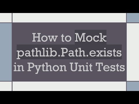 How to Mock pathlib.Path.exists in Python Unit Tests