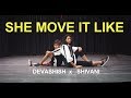 She move it like badshah  a student choreography by deepanshu gautam ft devashish  shivani