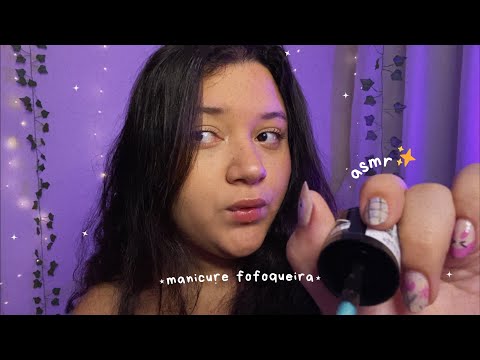 ASMR | MANICURE FOFOQUEIRA 💅🏻
