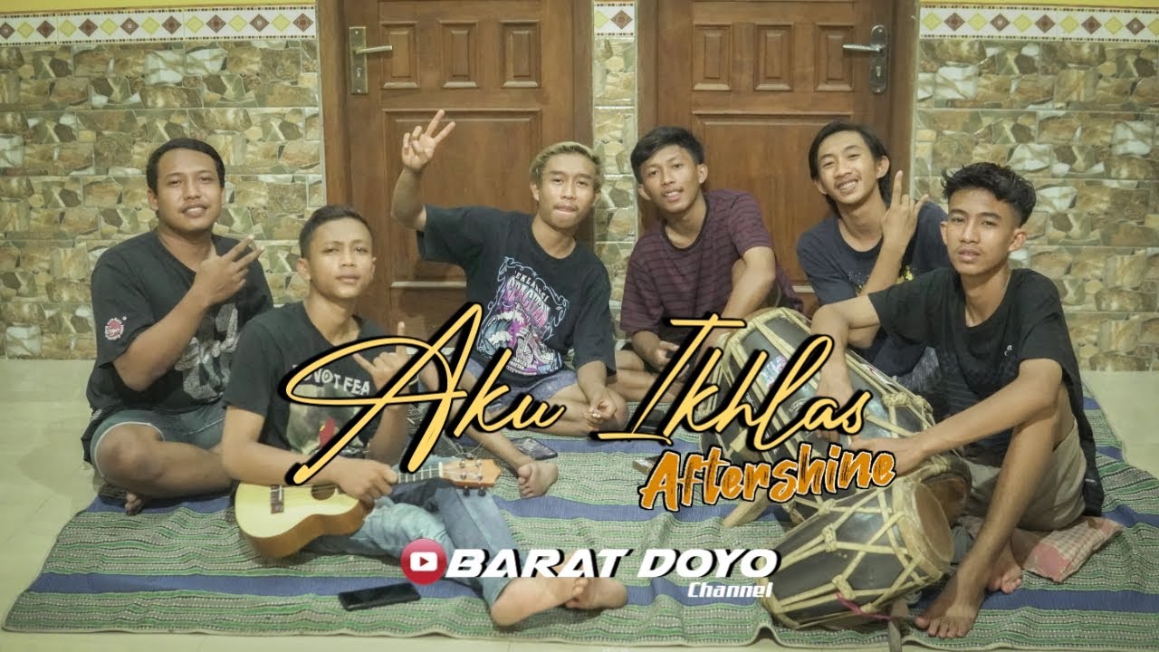 AKU IKHLAS - Aftershine Ft Damara De || Cover Barat Doyo Team