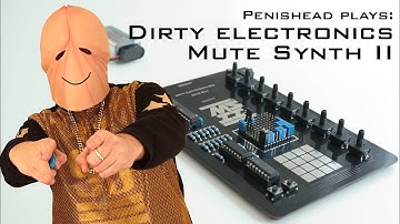 Mute Synth II Dirty Electronics Sound and Functions [direct sound] Full HD