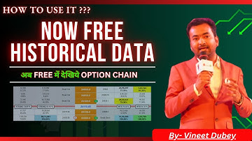 Free Historical Data & How to Use | By- Vineet Dubey | LTP Calculator | Free Option Chain | Trading