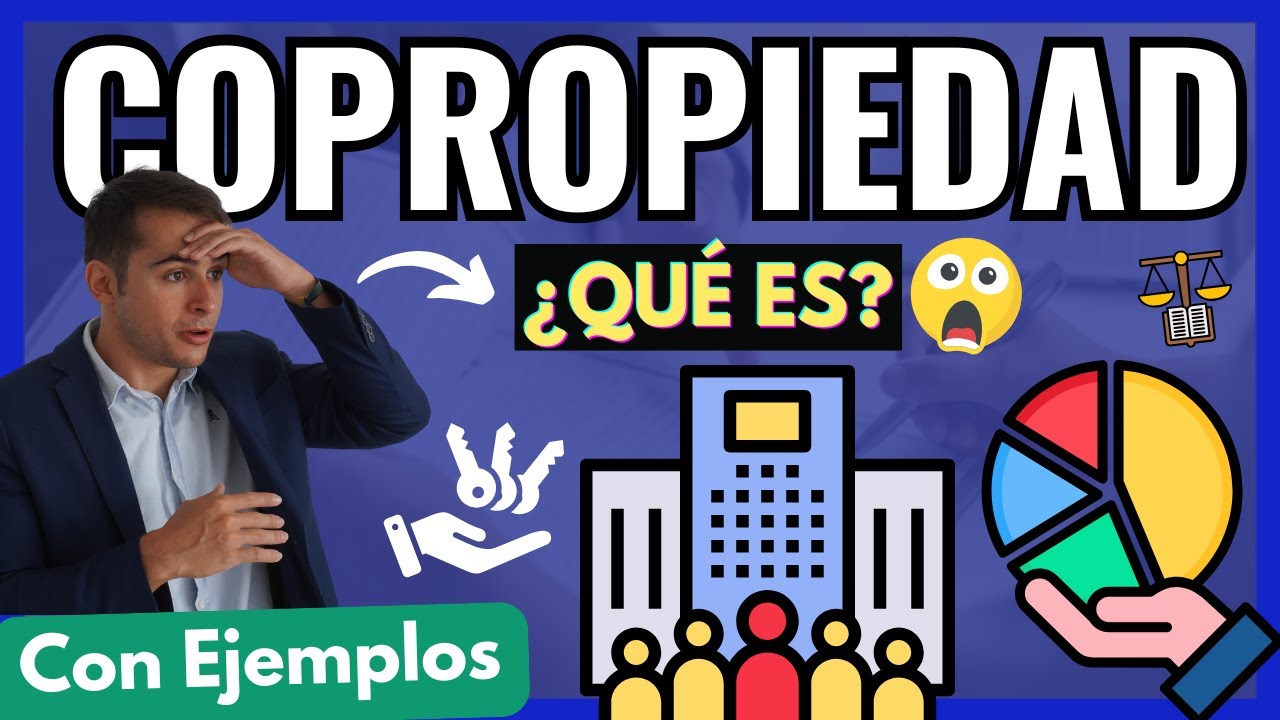 ⚖️ COPROPIEDAD ¿Qué es?: APRENDE derecho civil en 10 MINUTOS con EJEMPLOS