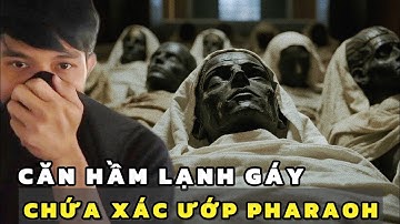 ĐỘT NHẬP HẦM CHỨA XÁC ƯỚP HOÀNG GIA AI CẬP & NHỮNG BÍ ẨN RỢN NGƯỜI