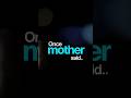 Once Mother Said #shorts #lifelessons #deepthoughts #mindset #reality