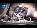 How to Replace Power Steering Pump Pulley 2003-2008 Honda Pilot