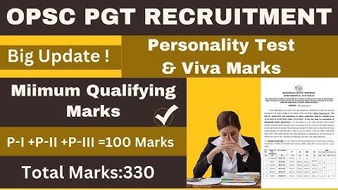 OPSC PGT II Written Test Results II Personality & Viva Marks TEST II General  Discussion#opscpgt