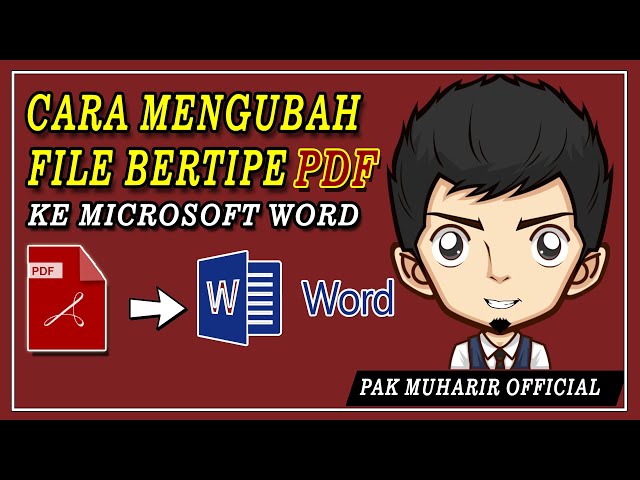 Cara Cepat Mengubah File Pdf ke Ms. Word - Pak Muharir Official class=