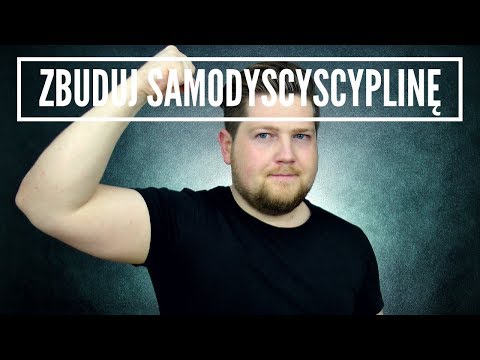 Wideo: Jak Rozwijać Samodyscyplinę: 5 Sposobów