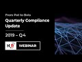 Q4 Compliance Update Webinar: From Pot to Bots - 2019 In Review