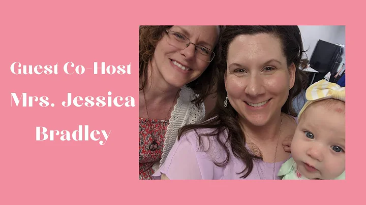 Guest Co Host Mrs. Jessica Bradley