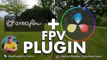 DaVinci Resolve & GyroFlow Plugin | FPV Stabilization