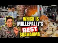 Finding best shawarma of mallepally  hyderabad  exploring with bhukkanawab