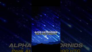 The Epic Alpha Capricornids Meteor Shower is Coming 🥳☠️ #space #shorts #sciecne #earth #astronomy
