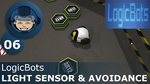 LIGHT SENSOR & BOT AVOIDANCE - LogicBots: Ep. #6 - Gameplay & Walkthrough