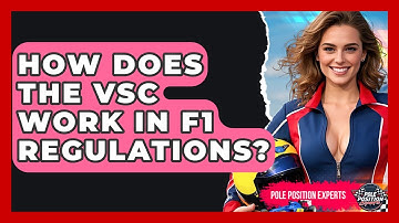 How Does The VSC Work In F1 Regulations? - Pole Position Experts