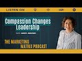 The Power of Compassionate Leadership with Meryl Eriksen : TMM 150