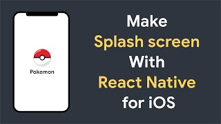 Make Splash screen with React Native for iOS | React Native Tutorial for beginner