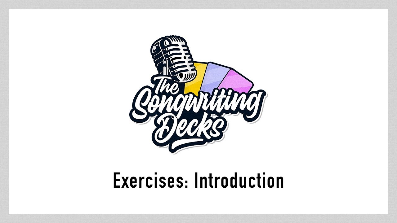 The Songwriting Decks Intro