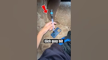 Cách Học Quay Bút Cực Đơn Giản 🤯