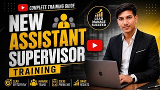 TOPIC 🎯 NEW ASSISTANT SUPERVISOR TRAINING 📝📌