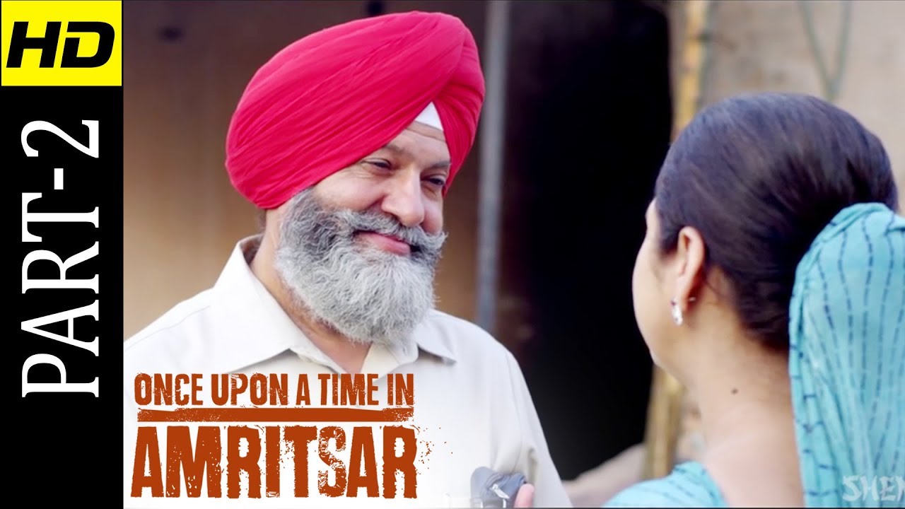 Once Upon A Time In Amritsar Part 2 Latest Punjabi Movie 2018 HD