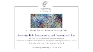 Sovereign Debt Restructuring and International Law - 26 Oct 2016