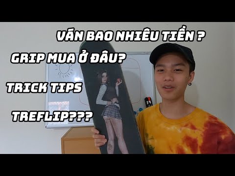 Video (Q&A) | mua grip ở đâu, mua ván ở Việt Nam, ván mình... - youtube
