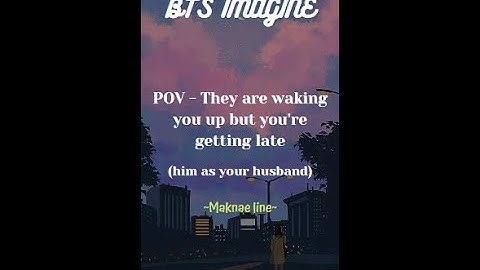 BTS IMAGINE - They are waking you up but you
