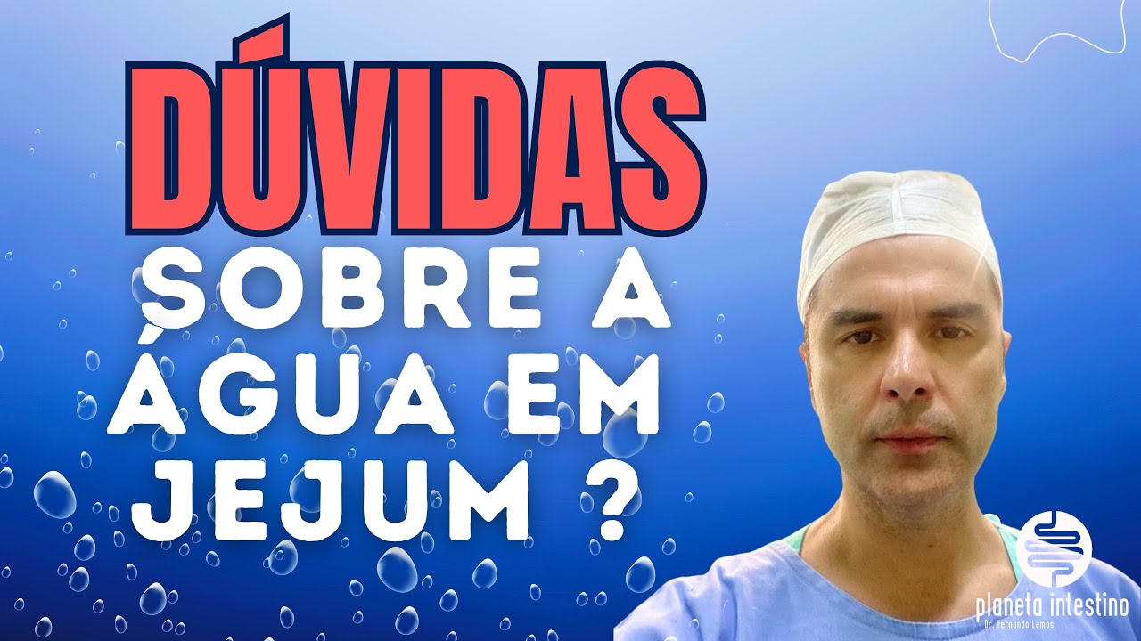 ⁣DÚVIDAS SOBRE A ÁGUA EM JEJUM ! Dr.Fernando Lemos - Planeta Intestino