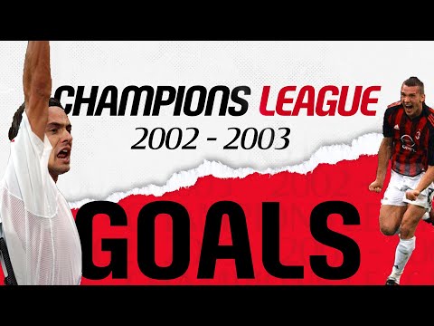 Champions League 2002-2003 Goals | Collection