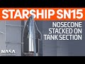 Starship SN15 Now Fully Stacked | SpaceX Boca Chica