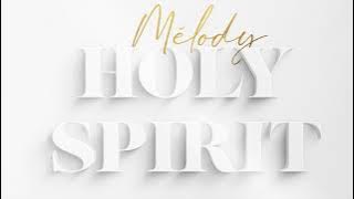 HOLY SPIRIT - MÉLODY NVT