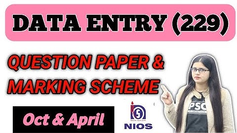 Nios Class 10 Data Entry 229 Question Paper | Nios Data Entry 229 | Nios Data Entry Class 10