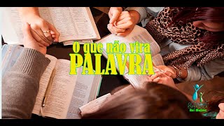 O QUE NÃO VIRA PALAVRA (Gotas de Esperança) - R.MOLINA  10/05/24