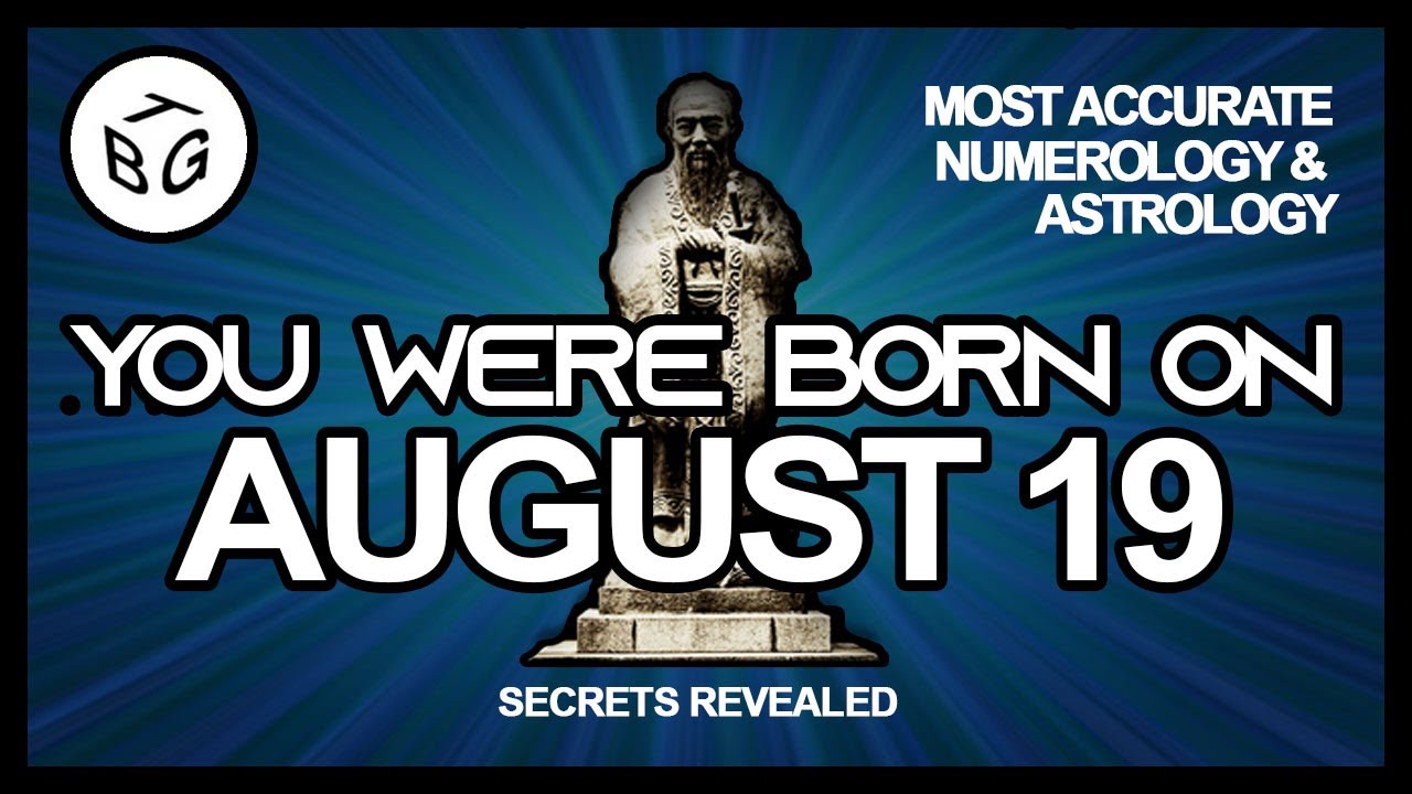 Born on august 19th personality Born on august 19th personality