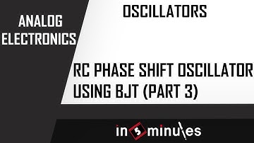 M5 | 13 | RC phase shift oscillator using BJT (Part 3)