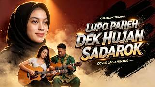 Download lagu Lupo Paneh Dek Hujan Sadarok - Lagu Minang - Musik Lirik