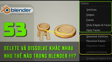 [Tự học Blender2025] Bài 53: DELETE và DISSOLVE khác nhau như thế nào trong blender? |Blender cơ bản