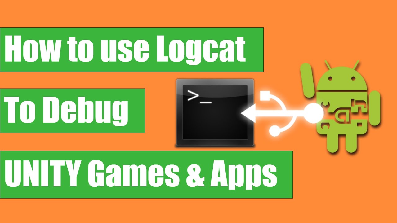 How To Use Logcat To Debug Unity Games  Apps (Android Debug Bridge | Adb Tutorial)