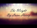 Laine Hardy "The Weight" lyrics