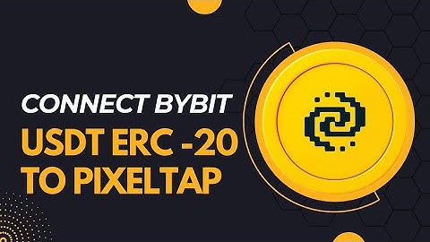 BYBIT USDT ERC 20 WALLET CONNECT ON PIXELVERSE