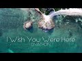 DYATHON - I Wish You Were Here [Emotional Piano Music]