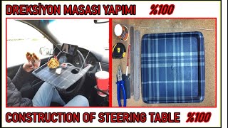 Arabada Yemek Yeme Dreksiyon Masası Yapımı?Eating In The Car Drilling Table Construction?