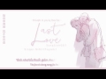 [Dưa C&uacute;c][Vietsub] Last Love - Song Sinh OST