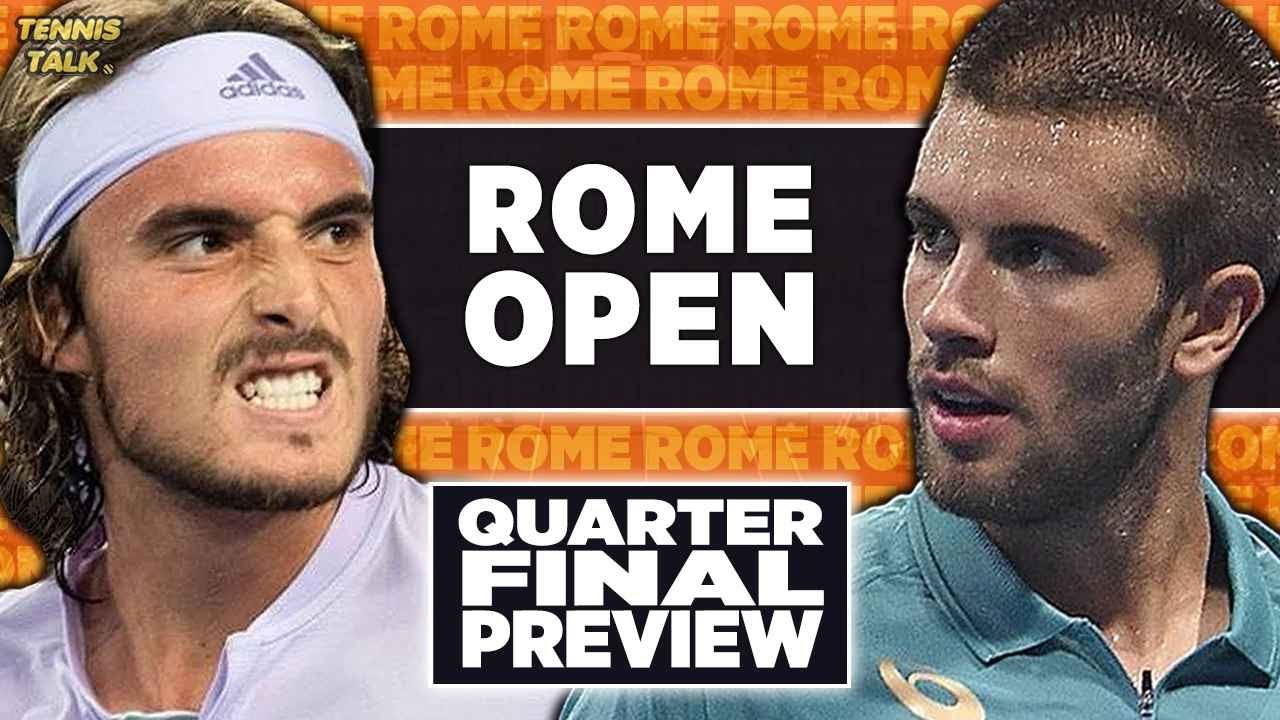Stefanos Tsitsipas vs Borna Coric Rome Open 2023 Quarter Final Tennis Talk Preview